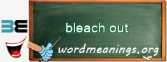 WordMeaning blackboard for bleach out